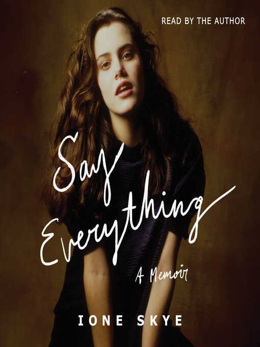 Title details for Say Everything by Ione Skye - Wait list